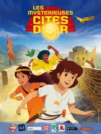 Сериал Таинственные золотые города/Les mystérieuses cités d'or онлайн