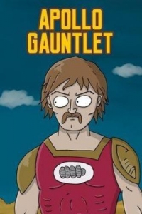 Сериал Аполло Гонлет/Apollo Gauntlet онлайн