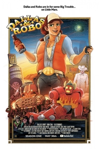 Сериал Даллас и Робо/Dallas & Robo онлайн
