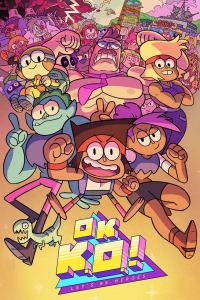 Сериал OK K.O.! Будем героями!/OK K.O.! Let\'s Be Heroes 1 сезон онлайн