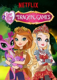Сериал Школа Эвер Афтер: Игра драконов/Ever After High. Dragon Games онлайн