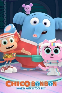 Сериал Обезьянка Чико Бон Бон — мастер на все руки/Chico Bon Bon: Monkey with a Tool Belt  2 сезон онлайн