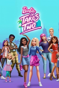 Сериал Барби: Нас двое/Barbie: It Takes Two 2 сезон онлайн