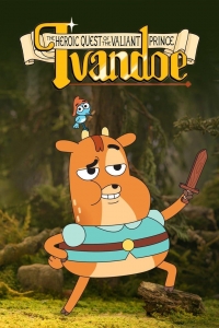 Сериал Героическое путешествие доблестного принца Ланселося/The Heroic Quest of the Valiant Prince Ivandoe 4 сезон онлайн
